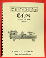 RIVETT 608 Metal Lathe Operator's and Parts Manual 0579