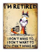 Funny " I'm Retired" Metal