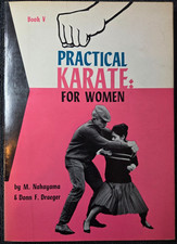 Paperback Book. Practical Karate For Women. Book V. M. Nakayama, D. F. Draeger.