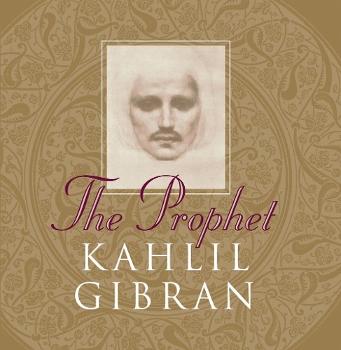 The prophet gibran kahlil - the,