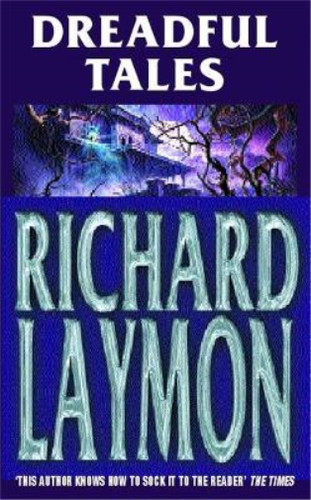 Richard laymon dreadful tales - richard,