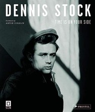 Dennis Stock: Time is on your