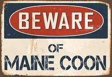 Beware of Maine Coon Metal Sign, Maine Coon sign, Maine Coon Plaque