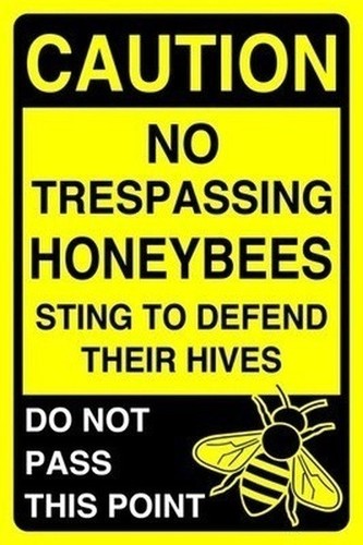 Caution trespassing honey - caution,
