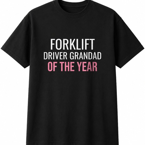 Forklift driver grandad - driver,