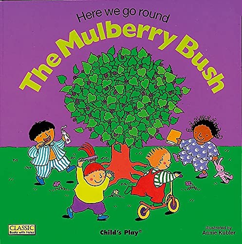 Here round the mulberry - go,