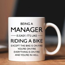 Being a Manager Mug – Funny
