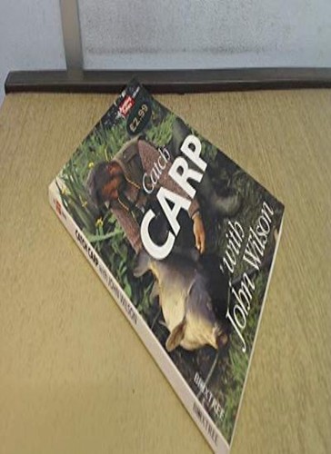 Catch carp with john - carp, wilson