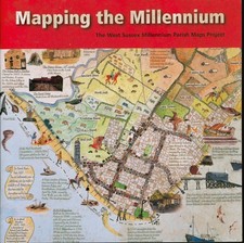 Mapping the Millennium - the West Sussex Millennium Parish Maps Project