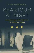 Khartoum at Night: Fashion and