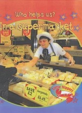 Little Nippers: Who Helps Us - in the Supermarket  (Little Nippe