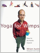 Yoga for Wimps: Poses for the
