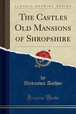The castles old mansions - mansions, of
