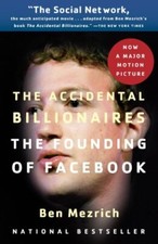 The Accidental Billionaires: The Founding of Facebook: A Tale  .