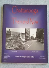 Chattanooga Then and Now