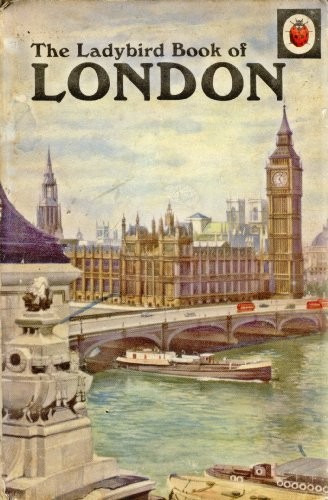 The ladybird book london - the,