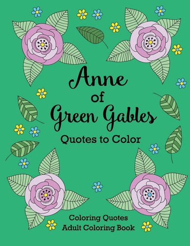 Anne green gables - gables, quotes