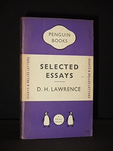 Selected essays lawrence d - essays,, lawrence,