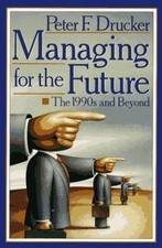 Managing for the Future: The