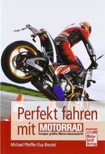 Perfekt fahren mit MOTORRAD by Pfeiffer, Michael, Bre... | Book | condition good