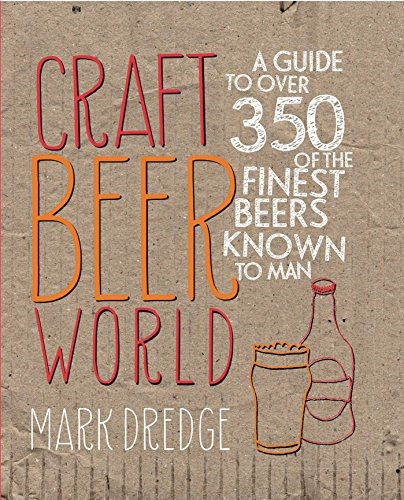 Craft beer world guide to - beer, world: