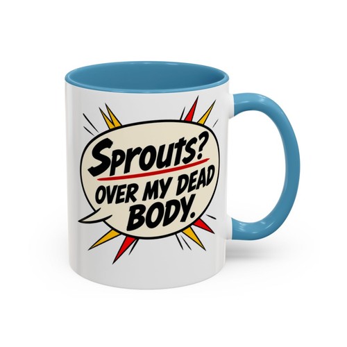 Sprouts over dead - my, mug