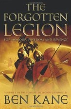 The Forgotten Legion: (The Forgotten Legion Chronicles No. 1),Ben Kane