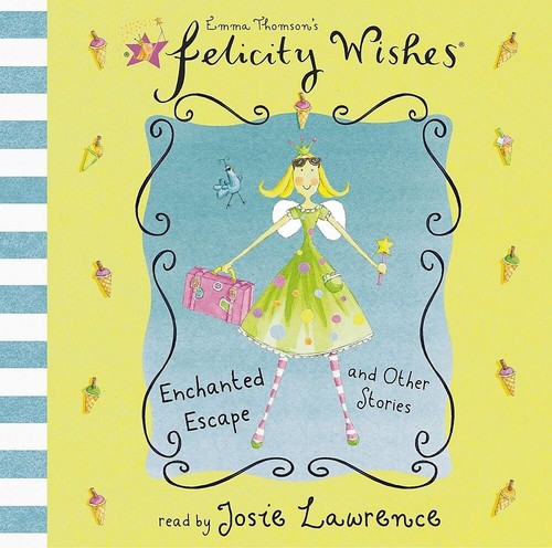 Felicity wishes enchanted - wishes:,