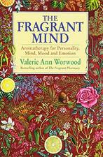 The Fragrant Mind: Aromatherapy for Persona... by Worwood, Valerie Ann Paperback