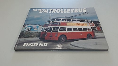The heyday trolleybus - of,