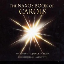 Various Composers: Naxos Book of Carols, The (Pitts, Tonus Peregrinus)