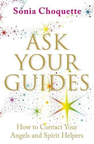 Ask your guides - your, how