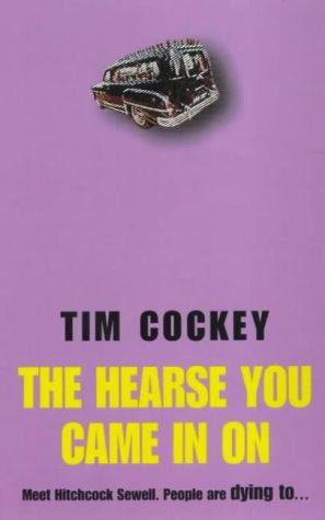 The hearse you came - the,
