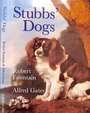 "Stubbs' Dogs" 1984 FOUNTAIN, Robert and GATES, Alfred