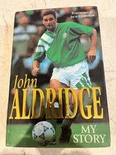 My Story by John Aldridge; Hardback Book Free Post; Excellent Condition