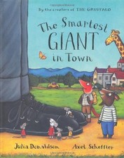 The Smartest Giant in Town,Julia Donaldson, Axel Scheffler