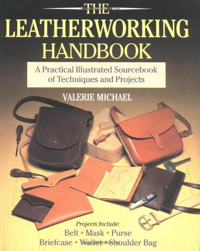 The leatherworking handbook a - leatherworking,