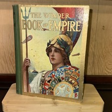 ANTIQUE  Ward Lock & Co's The Wonder Book of Empire 1927(F)