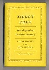 Silent Coup: How Corporations