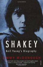 Shakey: Neil Young's Biography,Jimmy McDonough