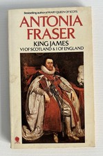King James VI of Scotland & I of England by Antonia Fraser Paperback