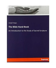 The Bible Hand-Book: An