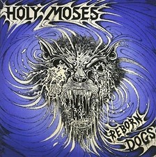 holy moses Reborn Dogs Japan