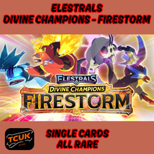 ELESTRALS - DIVINE CHAMPIONS: FIRESTORM - RARE CARDS - CHOOSE YOUR CARD