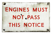 Engines Must Not Pass This Notice- Vintage Enamel Railway Station Sign- BR Rare