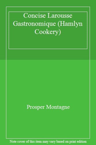 Concise larousse gastronomique - larousse,