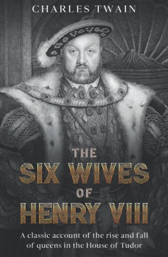 The six wives henry - henry, viii: