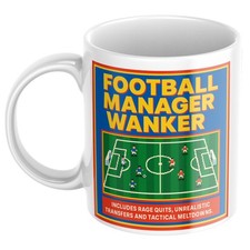 Football Manager Wanker 11oz