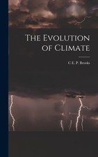 Brooks - Evolution of Climate - New hardback or cased book - 32 - X555z