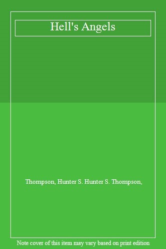 Hell angels thompson - angels-thompson,, hunter